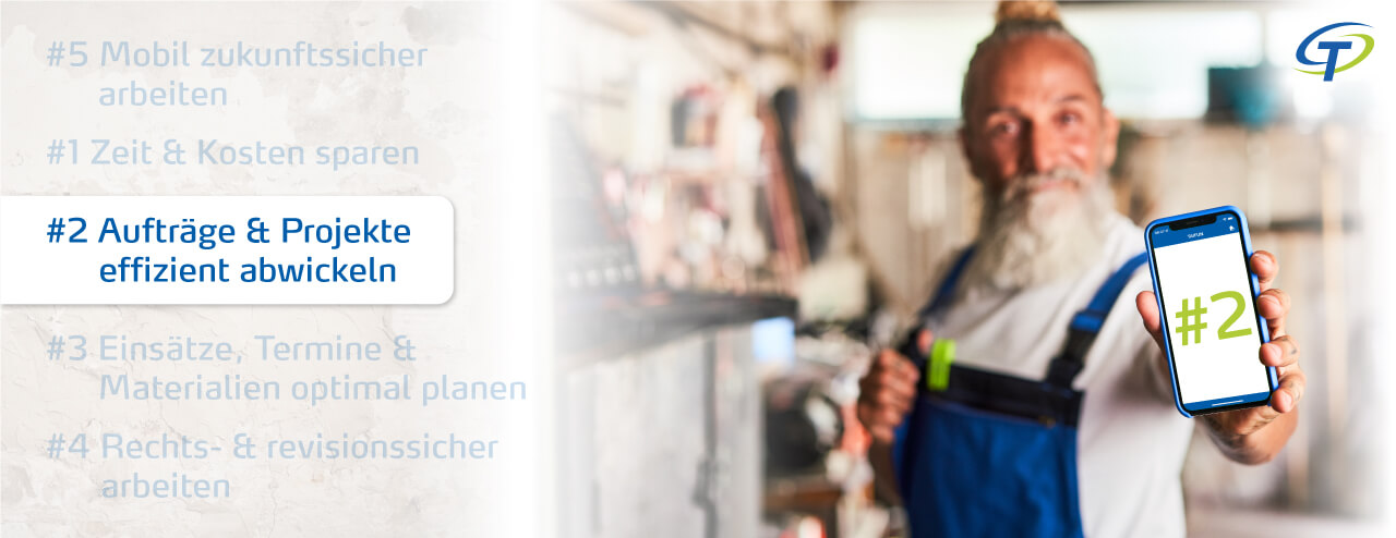 Grund 2: Aufträge und Projekte effizient abwickeln Grund 2: Aufträge und Projekte effizient abwickeln